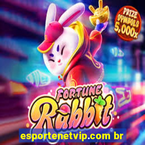 esportenetvip.com br